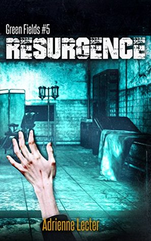 Resurgence (Green Fields #5)