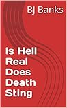 Is Hell Real Does...