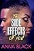 The Side Effects of You by Anna Black
