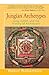 Jungian Archetypes: Jung, Gödel, and the History of Archetypes