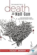 Death By Nail Gun