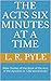 The Acts Six Minutes at a Time by L. R. Pyle
