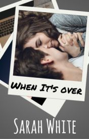 When It's Over (Dear Bailey, #4)