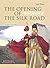 The Opening of the Silk Road 丝绸之路的开通(汉英对照)