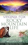 Rocky Mountain Life by Virginia Fox