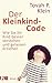 Der Kleinkind-Code: Wie Sie...