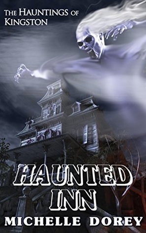 Haunted Inn (The Hauntings of Kingston #2)
