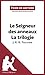 Le Seigneur des anneaux de J. R. R. Tolkien - La trilogie (Fiche de lecture): Analyse complète et résumé détaillé de l'oeuvre (French Edition)
