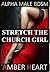 Stretch the Church Girl