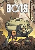 Bots, Tome 1