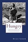 Hungry: Craving Jesus in Recovery from an Eating Disorder Hungry: Craving Jesus in Recovery from an Eating Disorder