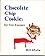 Chocolate Chip Cookies for ...