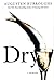 Dry by Augusten Burroughs Dry by Augusten Burroughs