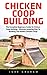 Chicken Coop Building by Luke Graham