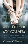 Book cover for Who Does He Say You Are?: Women Transformed by Christ in the Gospels