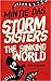 Storm Sisters: The Sinking ...