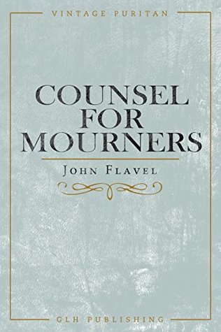 Counsel For Mourners (Vintage Puritan)