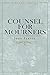 Counsel For Mourners by John Flavel