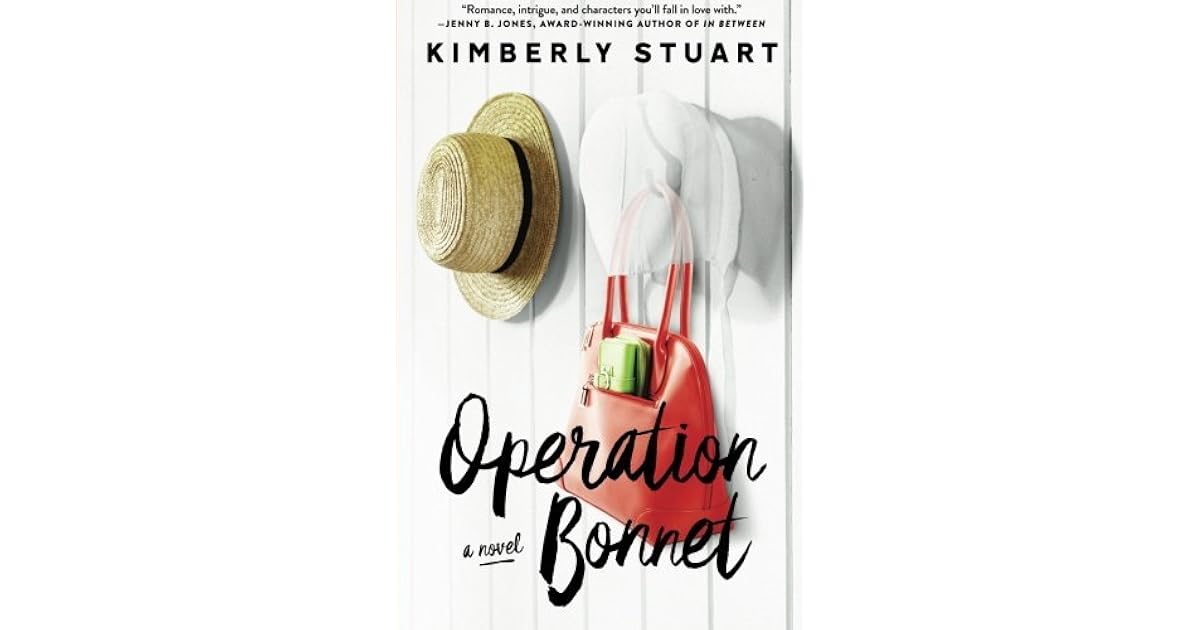 Operation Bonnet By Kimberly Stuart