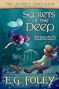 Secrets Of The Deep (The Gryphon Chronicles, #5)