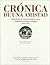 Crónica de una amistad : epistolario de Federico García Lorca y Melchor Fernández Almagro (1919-1934)