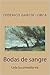 Bodas de sangre: Lola la comedianta (Spanish Edition)