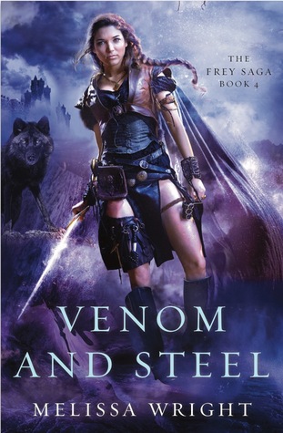 Venom and Steel  (The Frey Saga, #4)