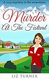 Murder at the Festival by Liz Turner