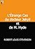 L'Étrange Cas du docteur Jekyll et de M. Hyde