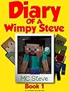 Diary of a Wimpy Steve by M.C. Steve