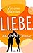 Die letzte Chance (L.I.E.B.E., #6)