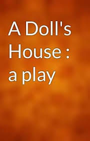 A Doll's House : a play