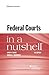 Federal Courts in a Nutshell