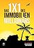 Das 1x1 des Immobilien Millionärs