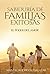 SABIDURÍA DE FAMILIAS EXITOSAS: EL PODER DEL AMOR (Spanish Edition)