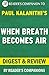 When Breath Becomes Air: By Paul Kalanithi | Digest & Review