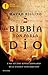 La Bibbia non parla di Dio. Uno studio rivoluzionario sull'Antico testamento