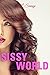 Sissy World: (Sissy Feminization Novella)