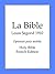La Bible, Louis Segond 1910 (Holy Bible, French Edition)