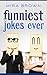 Jokes : Funniest Jokes Ever (Jokes, Best jokes , Joke books, funny books, funny jokes, jokes free,)
