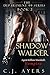 Shadow Walker by C.J. Ayers