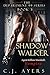 Shadow Walker by C.J. Ayers