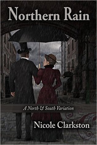 Northern Rain: A North & South Variation (Paperback)
