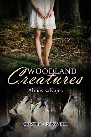 Woodland Creatures. Almas salvajes