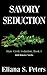 Savory Seduction (Shaw Creek Seduction, #1)