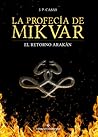 La profecía de Mikvar by J.P. Casas