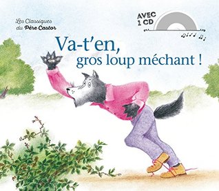 Va-t'en, gros loup méchant! (Hardcover)