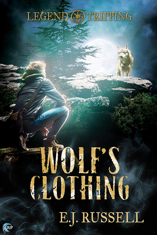 Wolf's Clothing (Legend Tripping, #2)