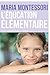 L'éducation élémentaire: Pédagogie scientifique, tome II (Schum/Education) (French Edition)
