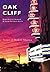 Oak Cliff (Images of Modern America)